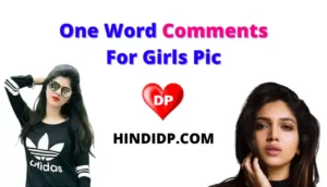 Best One Word Comments For Girls Pic