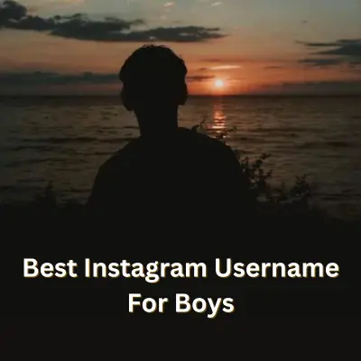 Best Instagram Username For Boys