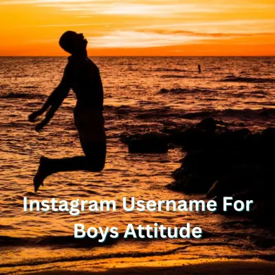 Instagram Username For Boys Attitude