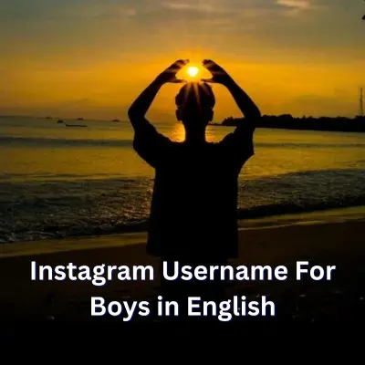 Instagram Username For Boys in English