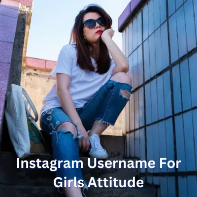 Instagram Username For Girls Attitude