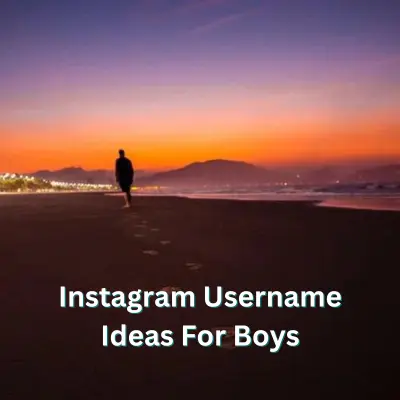 Instagram Username Ideas For Boys