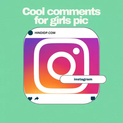 Cool comments for girls pic