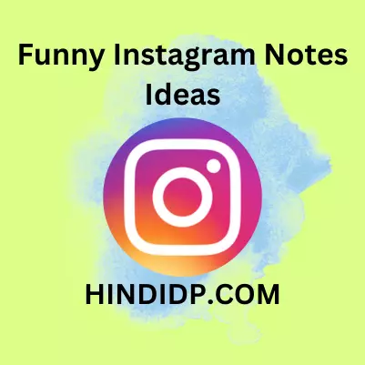 Funny Instagram Notes Ideas