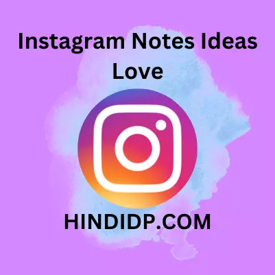 Instagram Notes Ideas Love