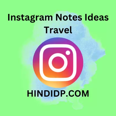 Instagram Notes Ideas Travel